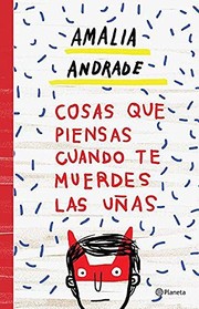 Tapa de Cosas que piensas cuando te muerdes las uñas