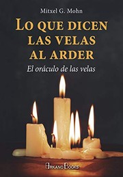 Tapa de Lo que Dicen las Velas al Arder