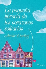 Tapa de La Pequeña Libreria de los Corazones Solitarios