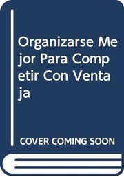Tapa de Organizarse Mejor para Competir con Ventaja