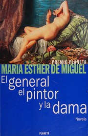 Tapa de El general, el pintor y la dama