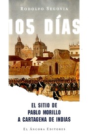 Tapa de 105 Dias el Sitio de Pablo Morillo a Cartagena de Indias